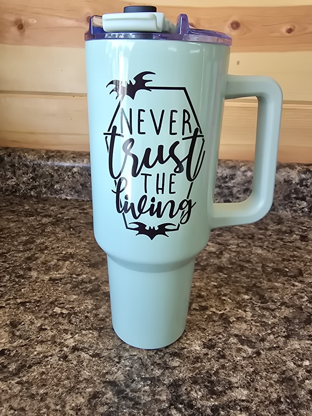 40 Oz Tumbler Never Trust the Living